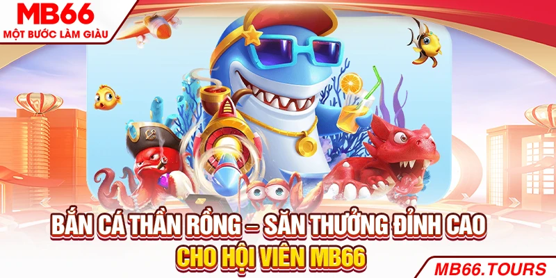 Bắn cá thần rồng