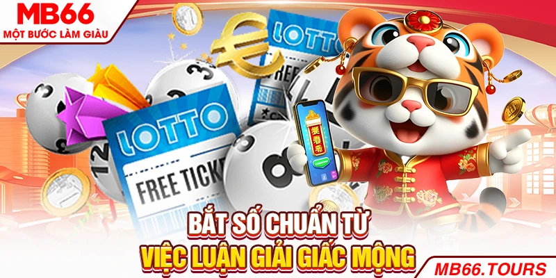 Bắt số chuẩn từ việc luận giải giấc mộng Bắt số chuẩn từ việc luận giải giấc mộng